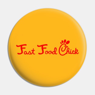 Fast Food Chick Pin