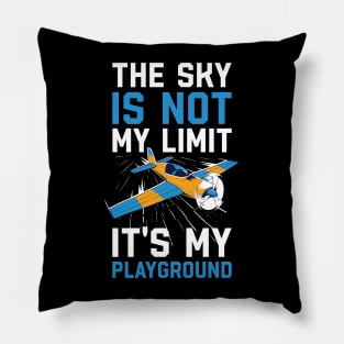 The Sky Is Not My Limit Funny Aviation Gift Pillow