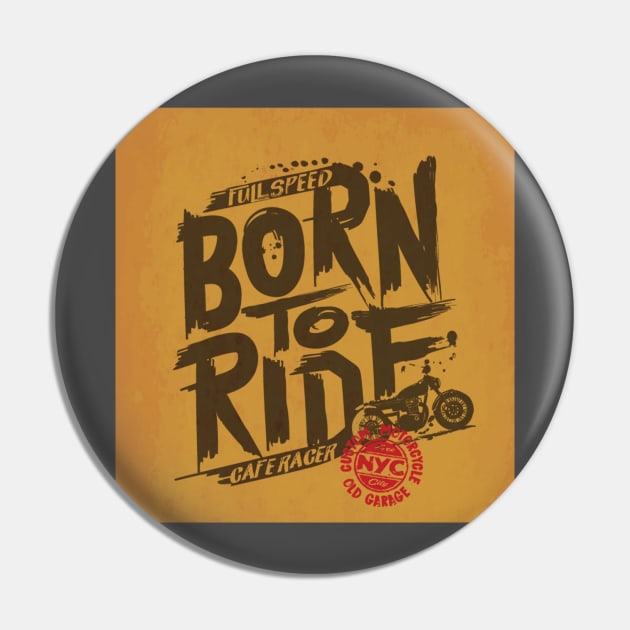 Born to ride Pin by FunnyHedgehog