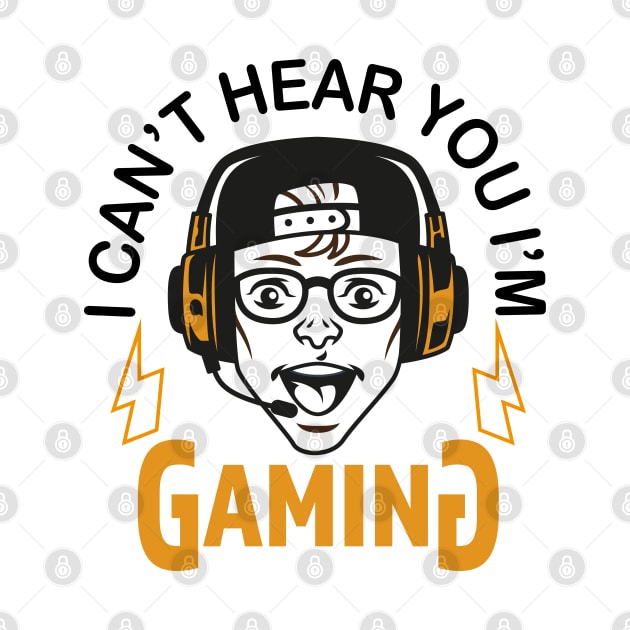 Can't Hear You I'm Gaming Video Gamer Headset Funny by SPIRITY