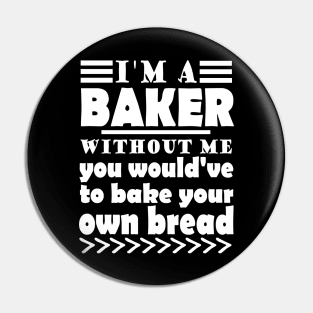 Baker Bread Baking Craft Saying Idea Pin