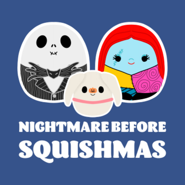 Nightmare Before Squishmas - Nightmare Before Christmas - T-Shirt