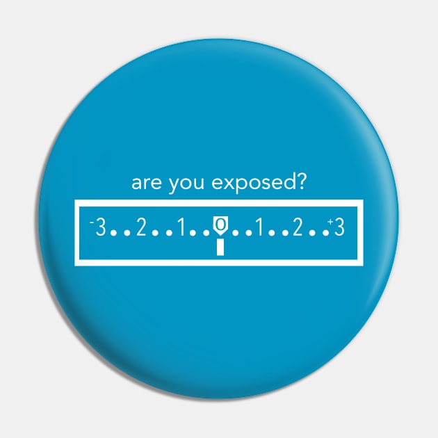 Are you exposed? Pin by Cinemaholics