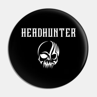 Headhunter Pin