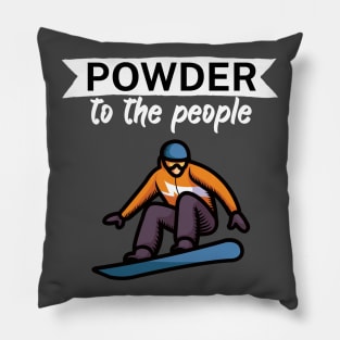 Powder to the people Pillow