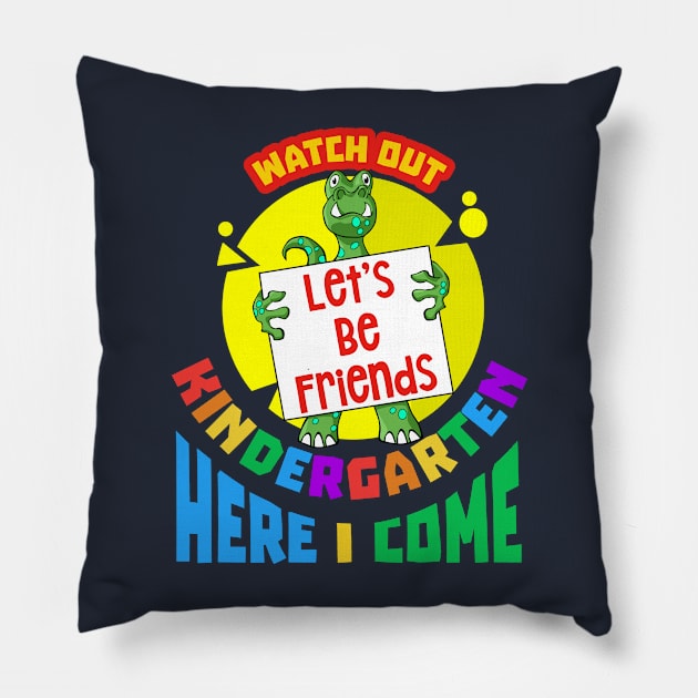 Watch Out Kindergarten Here I Come | Kindergarten Dinosaur Pillow by Ashley-Bee