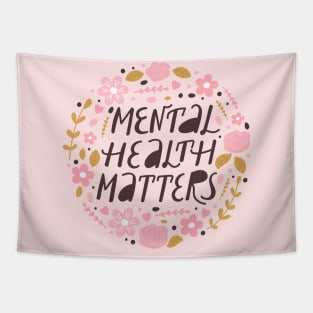 Mental health matters inspirational lettering phrase. Psychology quote. Tapestry