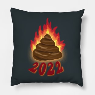 2022: Pretty Shitty Pillow