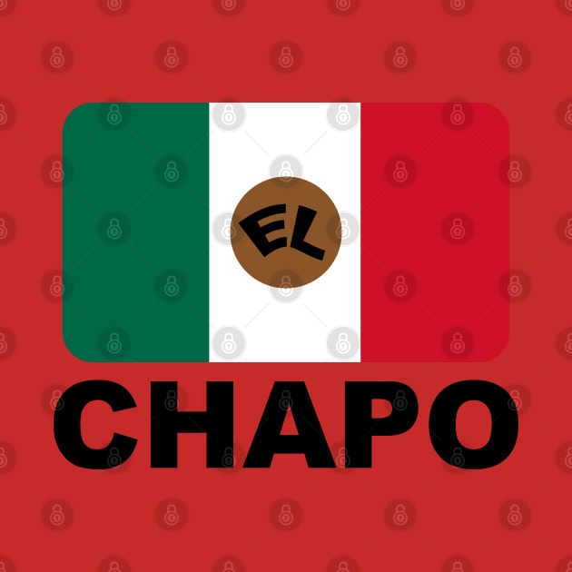 EL CHAPO by mailboxdisco