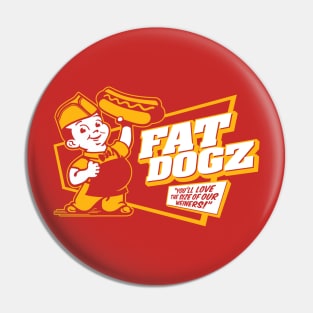 FAT DOGZ Pin