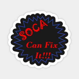 Soca Can Fix It Font Art Design - Soca Mode Magnet