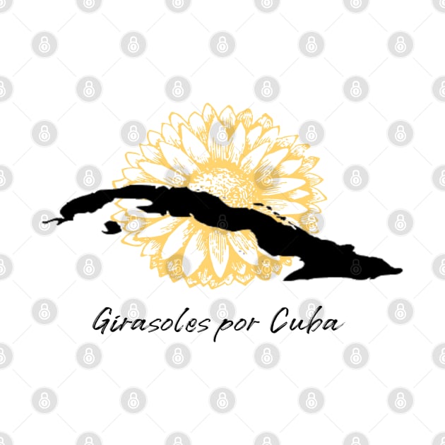 Girasoles por Cuba - MSI Miami UNPACU Abajo la Dictadura by DesignByAmyPort