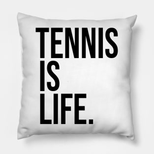 Tennis Is Life Sports Design by CoVA Tennis Pillow