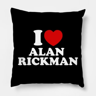 I Love Alan Rickman Pillow