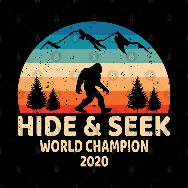 Bigfoot Hide & Seek World Champion 2020, Funny Design Retro Social Distancing Quarantine Buddies by Printofi.com