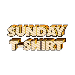 Sunday T-Shirt T-Shirt