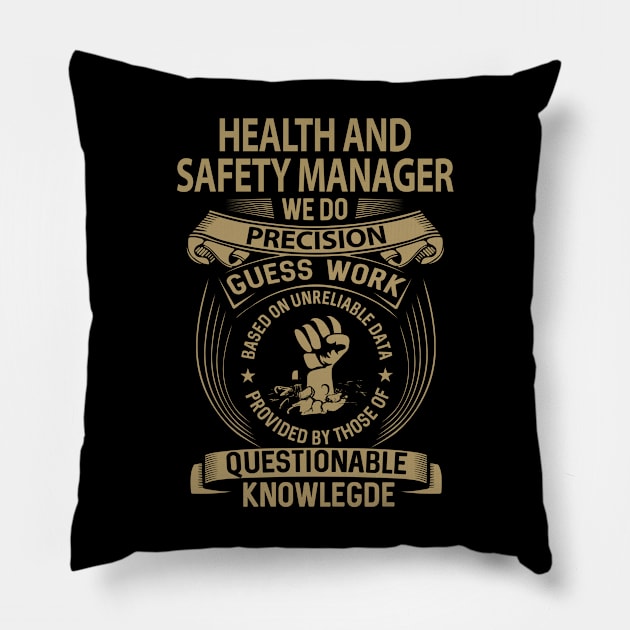 Health And Safety Manager T Shirt - MultiTasking Certified Job Gift Item Tee Pillow by Aquastal