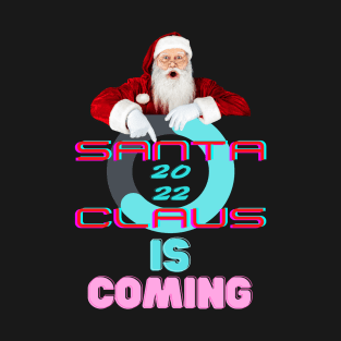 Santa Claus is coming #3 T-Shirt