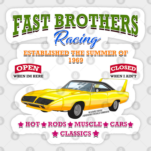 Fast Brothers Racing Muscle Car Hot Rod Racing Novelty Gift Muscle Cars Sticker Teepublic
