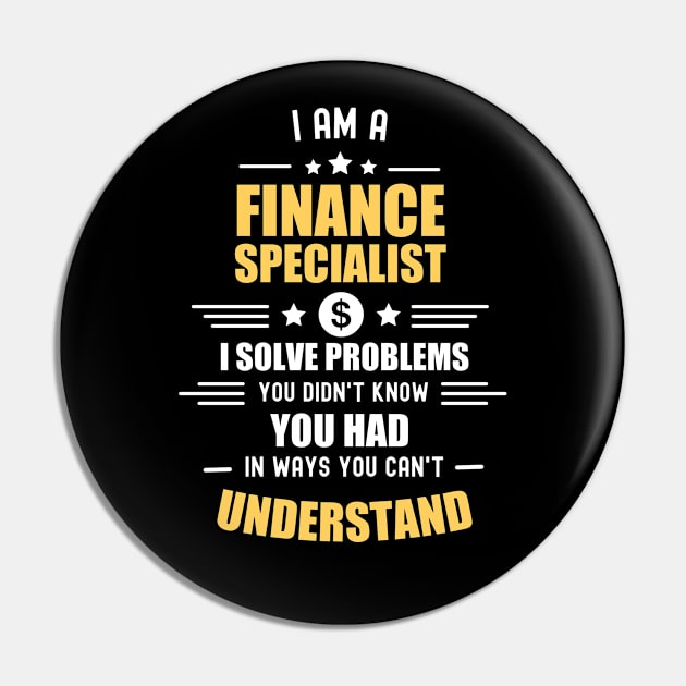 I'm a finance specialist (White font) - Finance Pin by cheesefries