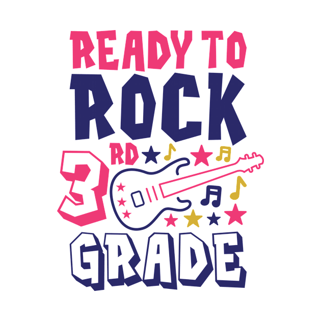 Ready to Rock 3rd Grade Back to School Student Kids by ThreadSupreme