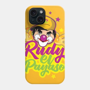 Rudy el Payaso Phone Case