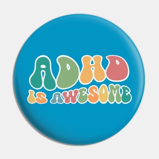 ADHD Is Awesome Pin