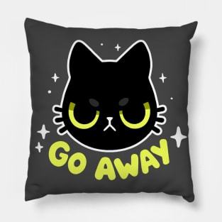 Go Away - Cute Angry Black cat - Sassy Kitty Pillow