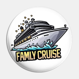 Famly Cruise Pin