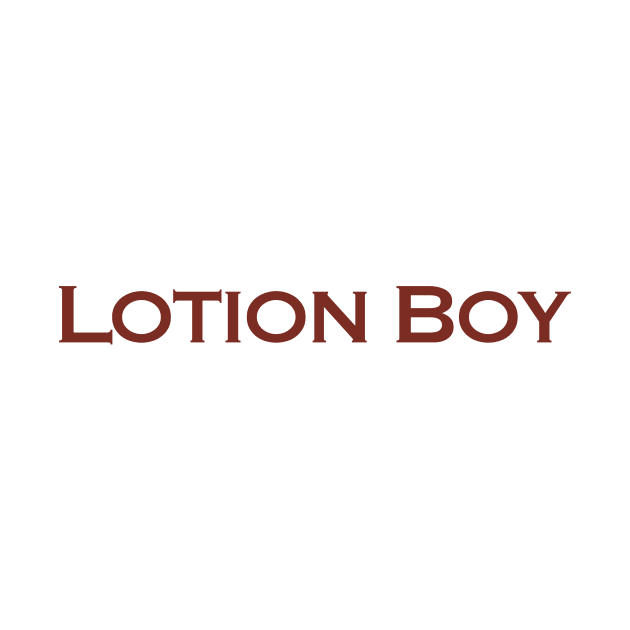 LOTION BOY by TheCosmicTradingPost