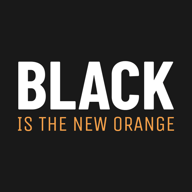 Black Is The New Orange by Lasso Print