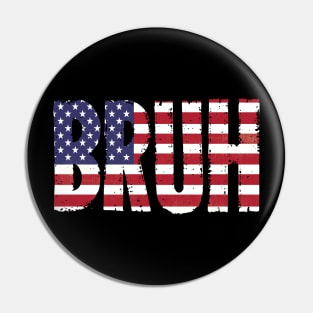 Bruh Flag - Grunge version Pin