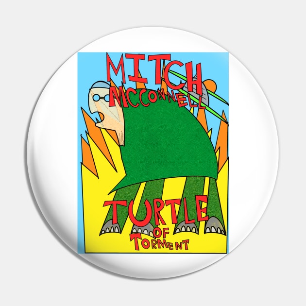 Mitch McConnell: Turtle Of Torment Pin by Second Wave Apparel