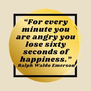 Quote Ralph Waldo Emerson T-Shirt