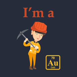 I'm a Gold Digger T-Shirt