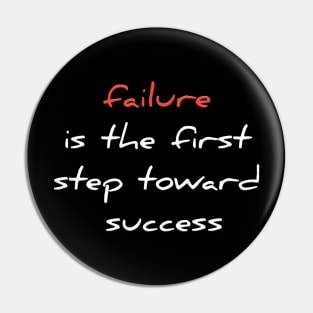 failure is the first step toward success Pin