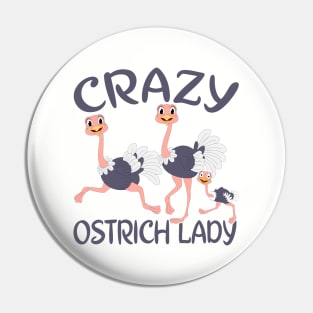 Crazy Ostrich Lady Funny Ostrich Illustration Pin