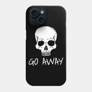 Go Away - Gothic Skull Phone Case