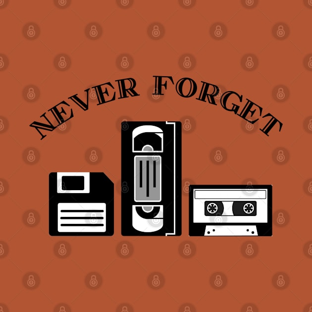 Never Forget Nostalgic 80's Cassete Tape Retro Vintage by Illustradise