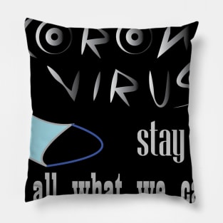 corona virus stay alert it s all what we can do Pillow