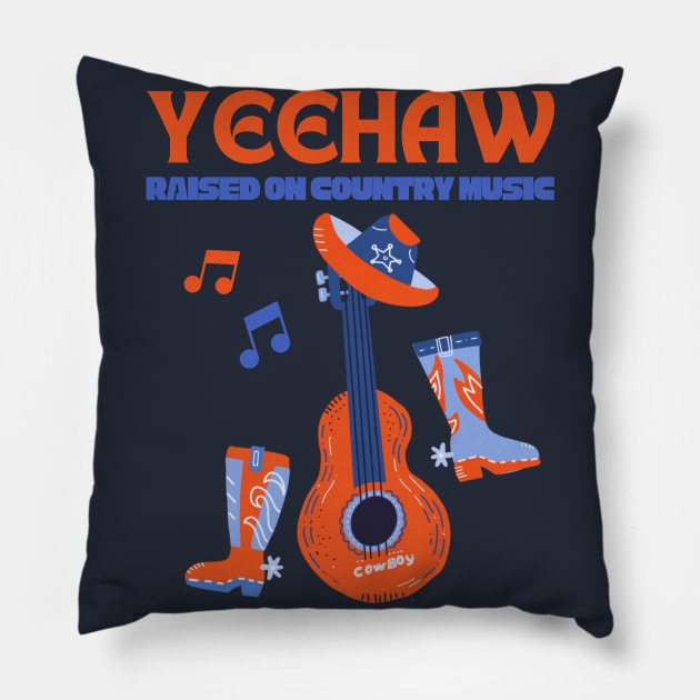 Yeehaw - Raised on Country Music Pillow by Souls.Print