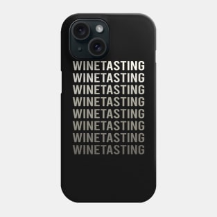 Grey Text Wine Tasting Phone Case