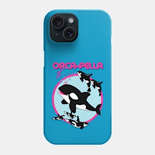 Orca-Pella Phone Case