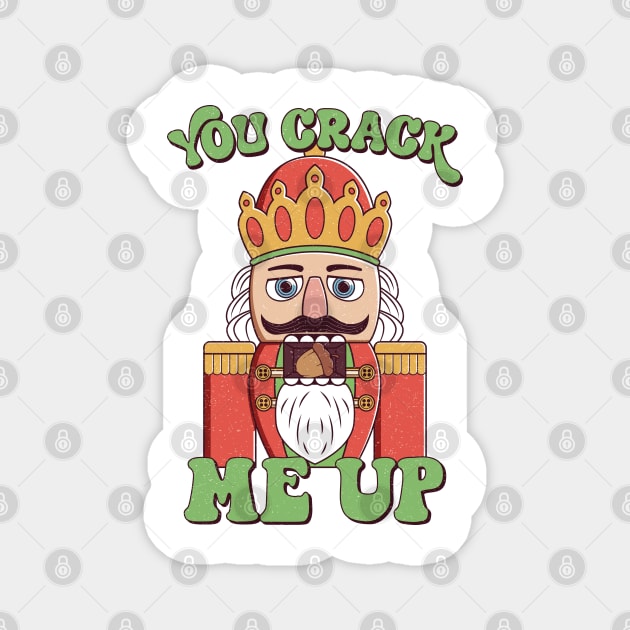 Nutcracker Nonsense : You Crack Me Up Funny Christmas Magnet by ThriceCursedPod