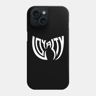 Loyalty Phone Case