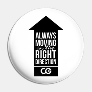 Always moving in the right direction T-shirt! Pin