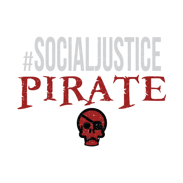 #SocialJustice Pirate - Hashtag for the Resistance by Ryphna