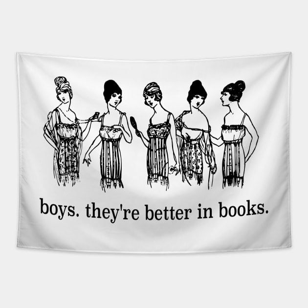 Boys, They're Better In Books Tapestry by radicalreads