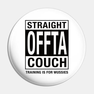 Straight Offta Couch K2 Pin