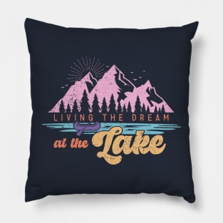 Living the Dream at the Lake Pillow